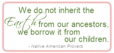earth day quote american proverb