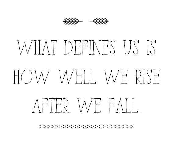 rising after the fall // life quote
