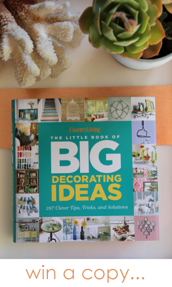 Little Book of Big Decorating Ideas GIVEAWAY