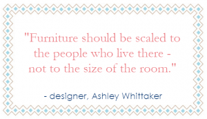 interior design tip - furniture scale